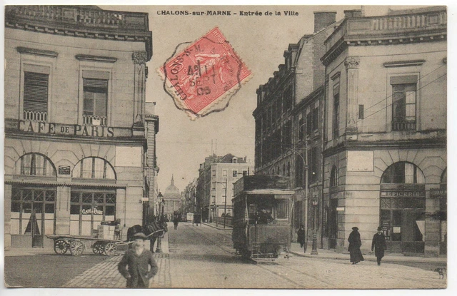 CHALONS SUR MARNE - Marne - CPA 51 - tramway - café de Paris - the entrance to the city