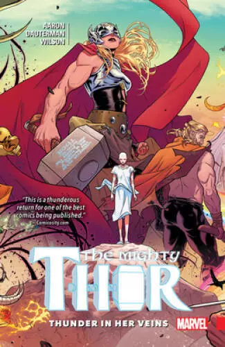 Mighty Thor Vol 1: Thunder in her Veins - Paperback By Aaron, Jason - GOOD