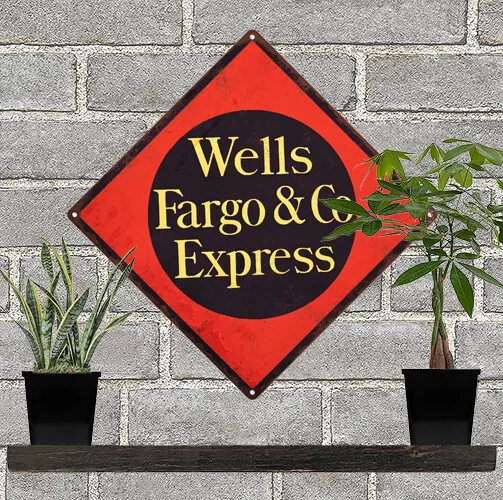 Wells Fargo Express Bank Vintage Look Advertising Metal Sign 12 x 12  60186