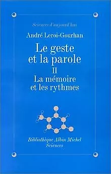 Le Geste et la Parole, tome 2 : La Mémoire et les... | Buch | Zustand akzeptabel