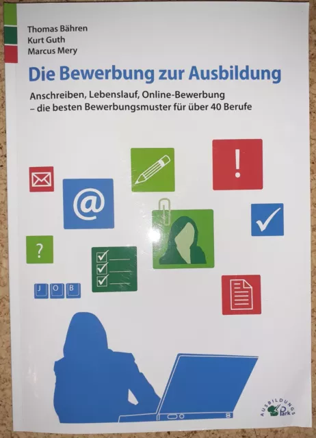 Die Bewerbung zur Ausbildung von Thomas Bähren (2019, Taschenbuch)