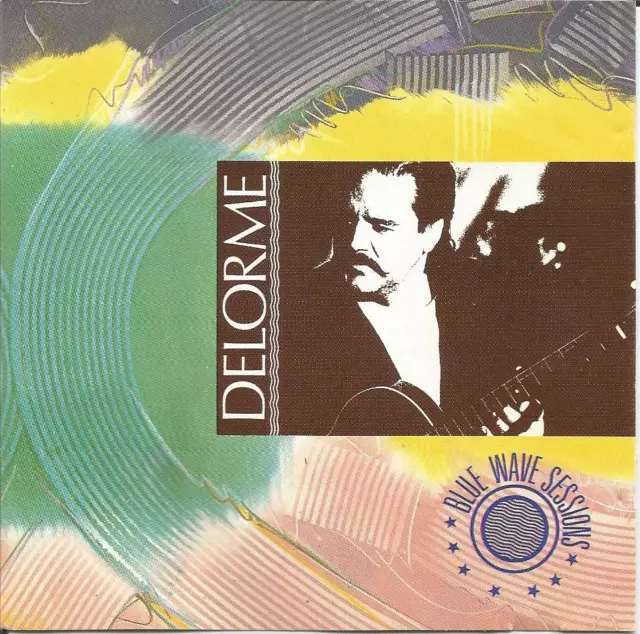 Gaye Delorme Blue Wave Sessions CD 1990 Aqua Tarta / Epic  RARE OOP