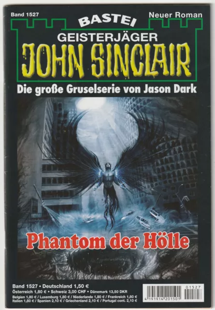 ✪ GEISTERJÄGER JOHN SINCLAIR #1527 Phantom der Hölle, Bastei HORROR-ROMANHEFT