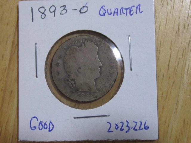 1893-O Barber Quarter, Good Condition, Lot# 2023-226
