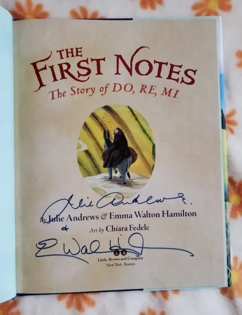 SIGNED BOOK The First Notes by Julie Andrews & Emma Walton Hamilton