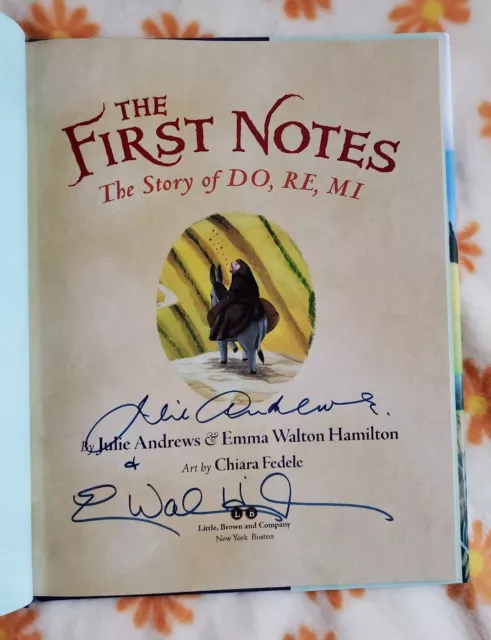 SIGNED BOOK The First Notes by Julie Andrews & Emma Walton Hamilton