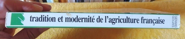Gouzes Gérard Tradition Et Modernité de l'Agriculture Française ruralité 1985 2