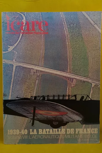 Icare : Revue De L'aviation Francaise N° 76 : 39-40 Aeronautique Militaire Belge