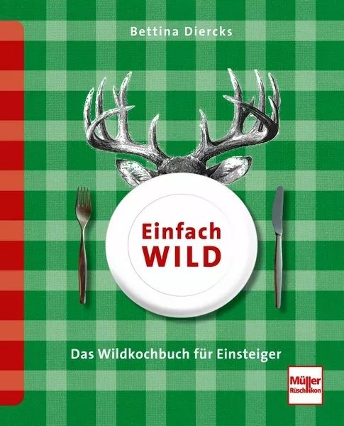 Einfach Wild Outdoor Küche Draußen kochen 100 Rezepte Kochbuch Wildkochbuch Buch