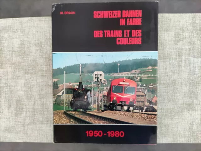 Des trains et des couleurs- Trains suisses 1950 -1980 - Éditions du Cabri