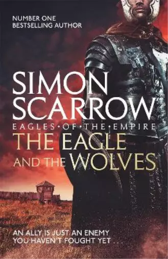 Simon Scarrow The Eagle and the Wolves (Eagles of the Empire 4) (Poche) 2