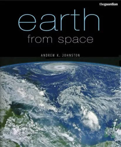 Earth from Space By Andrew K. Johnston. 9780713687057