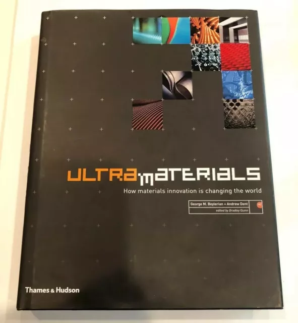 Ultra Materials : How Materials Innovation Is Changing the World by Andrew Dent,