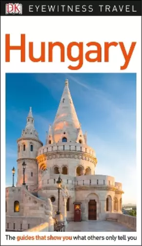 DK Eyewitness Hungary (Poche) Travel Guide