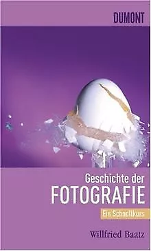 Schnellkurs Geschichte der Fotografie von Baatz, Wi... | Buch | Zustand sehr gut
