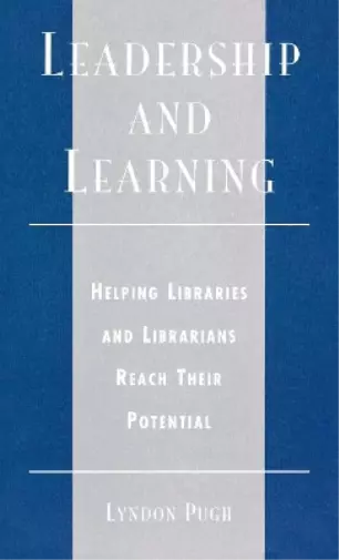 Lyndon Pugh Leadership and Learning (Relié)