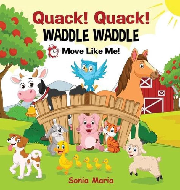 QUACK! QUACK! WADDLE Waddle by Sonia Maria Hardcover Book EUR 29,75
