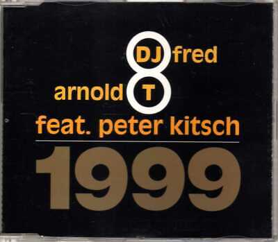 DJ Fred & Arnold T feat. Peter Kitsch - 1999 - CDM - 1999 - Dance 3TR Airplay FR