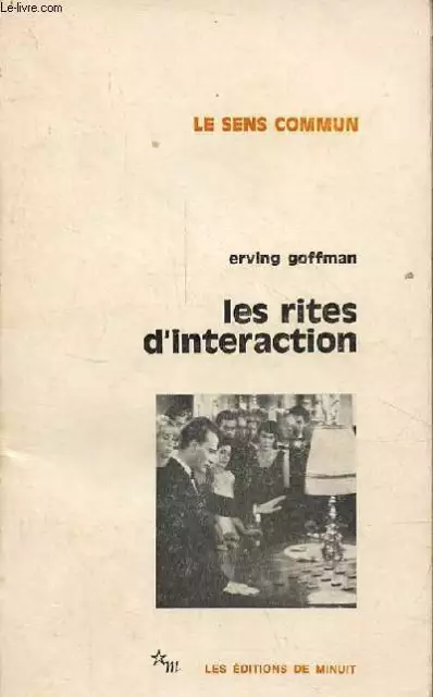 Les rites d'interaction - Collection "le sens commun". - Goffman