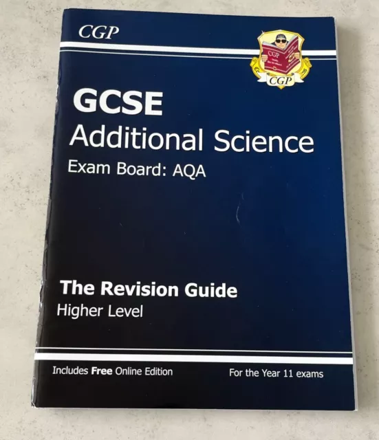CGP AQA GCSE Additional Science – Higher Level – The Revision Guide