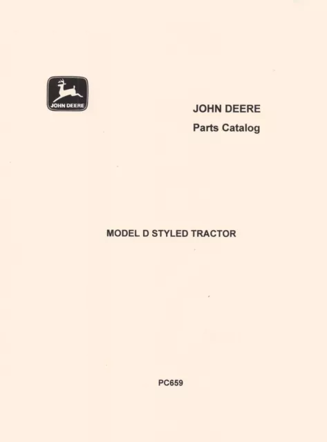 John Deere Model D Styled Tractor Parts Catalog Manual JD