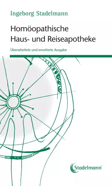 Homöopathische Haus- und Reiseapotheke | Ingeborg Stadelmann | Deutsch | Buch