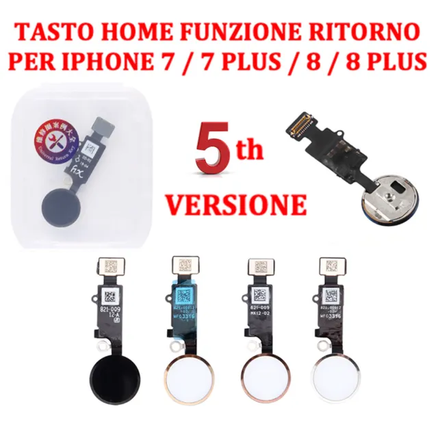 Flat Flex Tasto Home Universale 3° Generazione Iphone 7 - 7 Plus - 8 - 8 Plus
