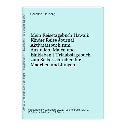 Mein Reisetagebuch Hawaii: Kinder Reise Journal | Aktivitätsbuch zum Ausfüllen,