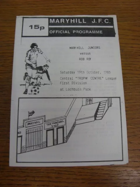 19/10/1985 Maryhill Juniors v Rob Roy  . FREE POSTAGE on all UK orders.