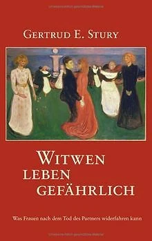 Witwen leben gefährlich:. Was Frauen nach dem Tod d... | Buch | Zustand sehr gut