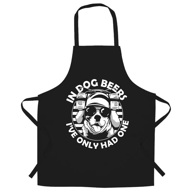 In Dog Beers, I've Had One Chef's Apron Beer Drinking Dog Lover Pub Joke