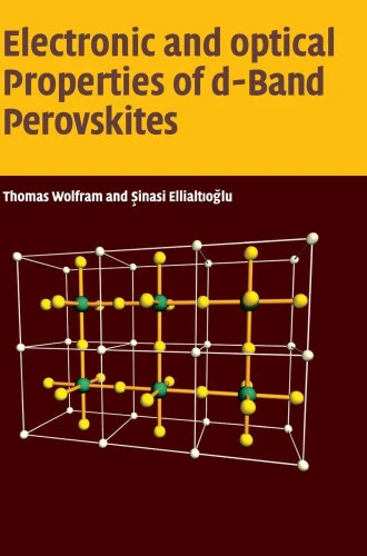 ELECTRONIC AND OPTICAL Properties of D-Band Perovskites by Thomas ...