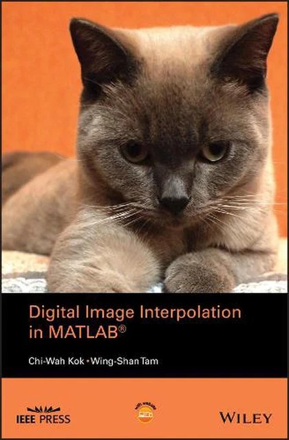 DIGITAL IMAGE INTERPOLATION in Matlab by Chi-Wah Kok (English ...