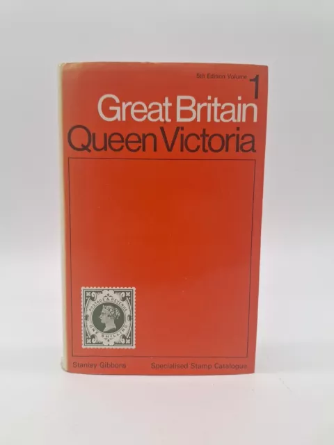 Great Britain Queen Victoria Stanley Gibbons Specialised Stamp Catalogue Vol 1