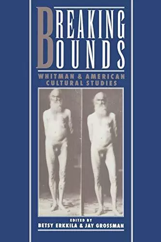 Breaking Bounds: Whitman and American Cultural Studies. Erkkila 9780195093506<|