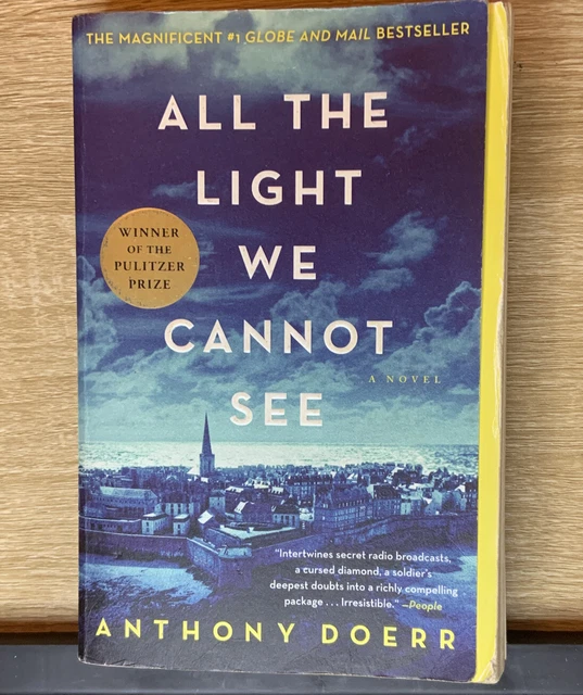 All the Light We Cannot See A Novel By Anthony Doerr Pulitzer Prize PB 2014