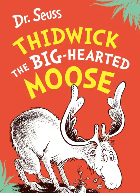 Thidwick The Big-Hearted Elch : eine Klassische Und Lustig Illustrierte Kinder S