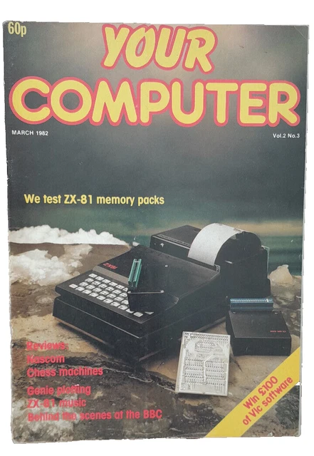 YOUR COMPUTER MAGAZINE March 1982 Vol 2 No 3 ZX81 Vintage Computer ...