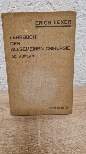 Antik - 1 Lehrbuch der Allgemeinen Chirurgie Erich Lexer 20.Auflage