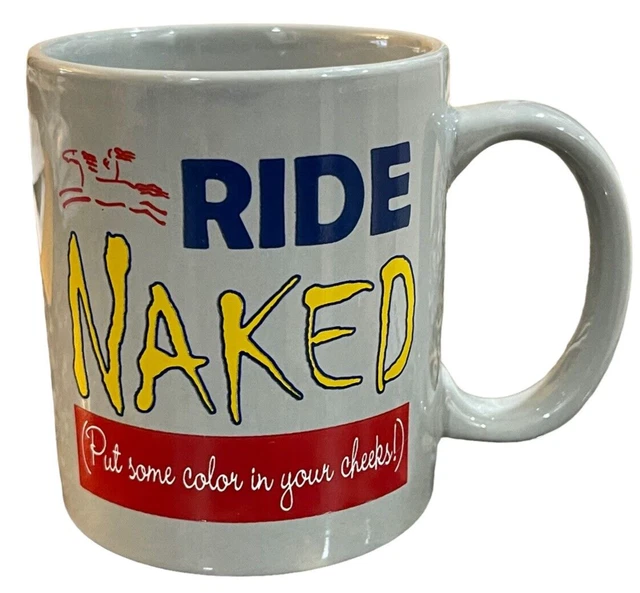 "Ride Naked (Put Some Color In Your Cheeks!)" Ceramic Mug - Woman On Horse 10 Oz