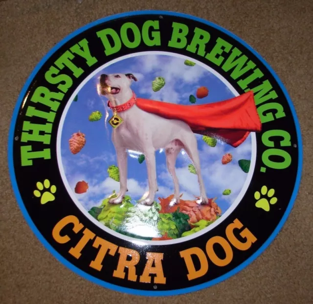 THIRSTY DOG BREWING CO Citra Dog METAL TACKER SIGN craft beer brewery