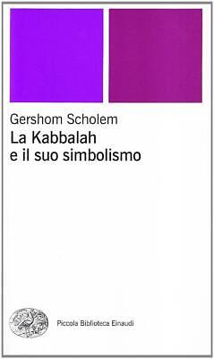 La kabbalah e il suo simbolismo - Scholem Gershom