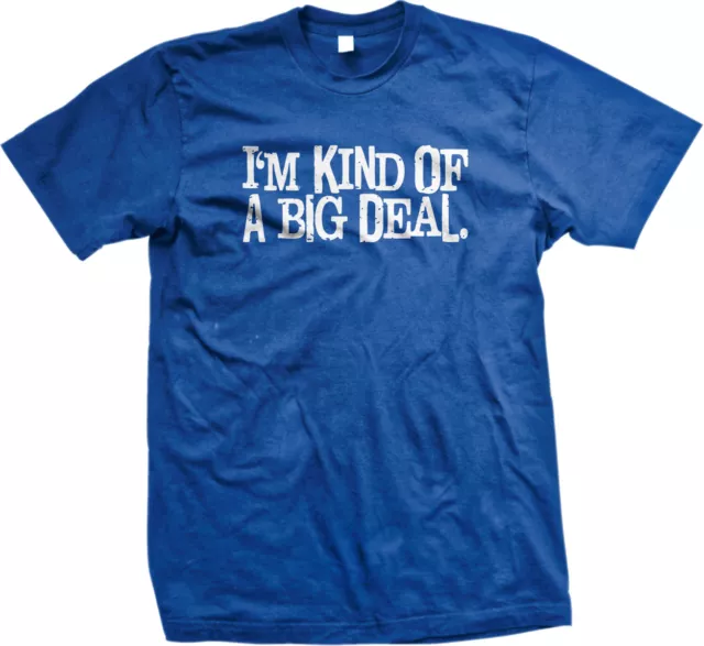 Im Kind Of A Big Deal Ron Burgundy Anchorman Funny Movie Swag Humor Mens T-shirt