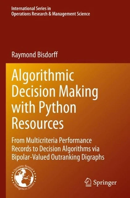 ALGORITHMIC DECISION MAKING with Python Resources: From Multicriteria ...