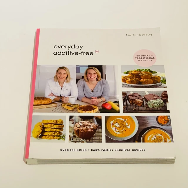 Everyday Additive-Free Softcover Cookbook by Tracey Fry & Joanne Ling FODMAP