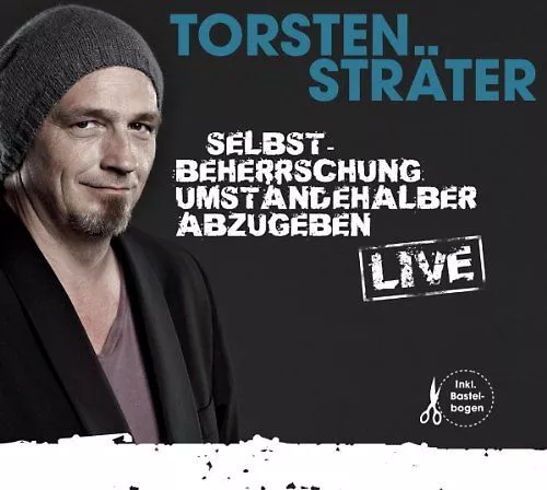 Torsten  Sträter - Selbstbeherrschung Umständehalber Abzugeben