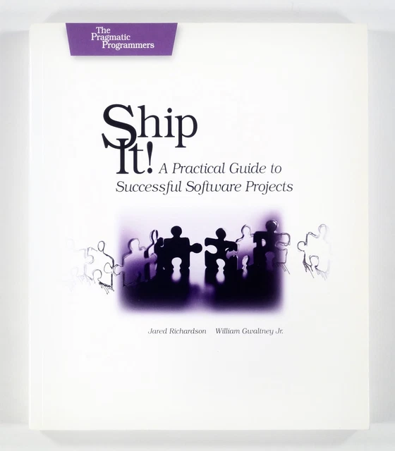 2005 Richardson & Gwaltney SHIP IT! Successful Software Project Management tpb