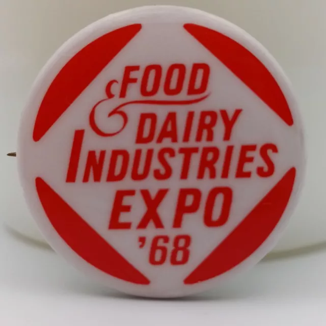 Vintage Food & Dairy Industries Expo '68 Pinback Button Farmer Advertising Retro