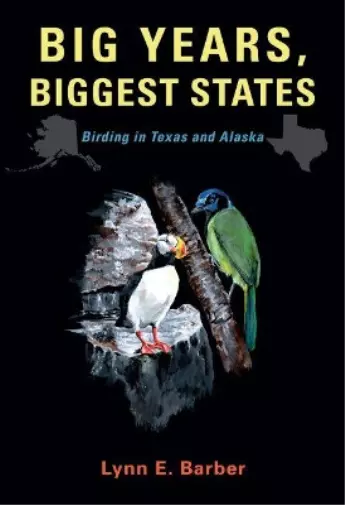 Lynn E. Barber Big Years, Biggest States (Taschenbuch)