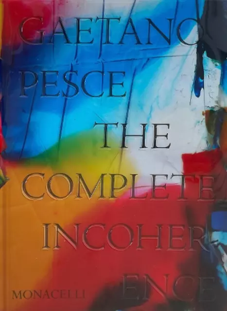 Gaetano Pesce: The Complete Incoherence by Glenn Adamson (English) Hardcover Boo